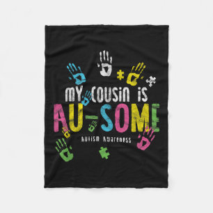 My Cousin Is Au-some _ Autism Awareness  Fleece Blanket