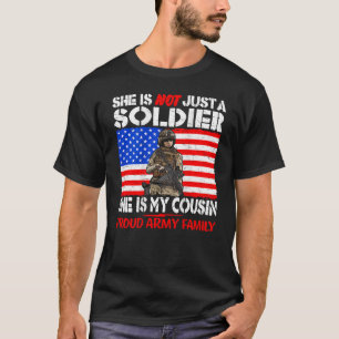 My Cousin My Soldier Hero Proud Army Family Milita T-Shirt