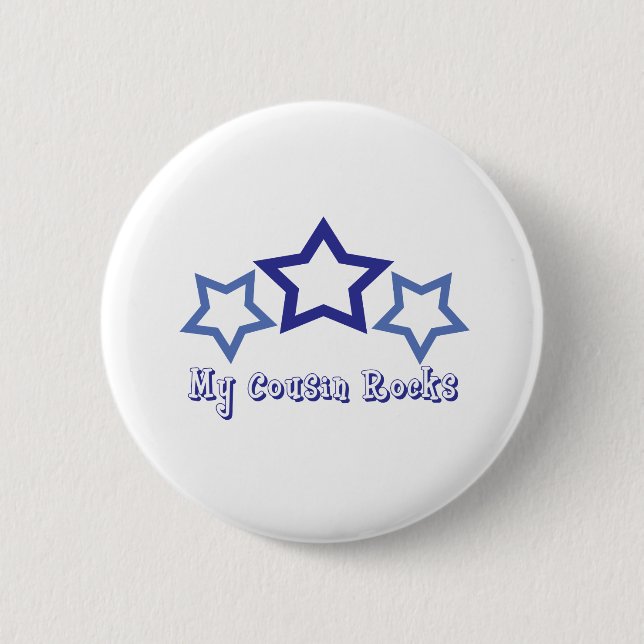 My Cousin Rocks 6 Cm Round Badge (Front)