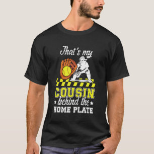 My Cousin Softball Catcher Cousin of A Softball Ca T-Shirt