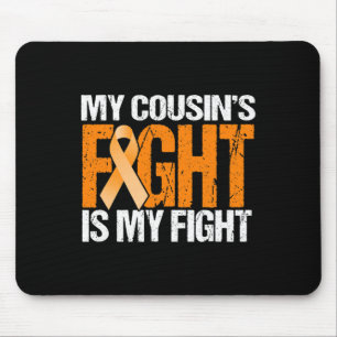 My Cousins Fight Is My Fight Leukaemia Awareness Mouse Mat