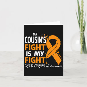 My Cousin's Fight Is My Fight Rsd Crps Awareness F Card