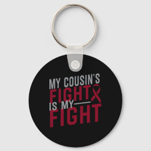 My Cousin's Fight is My Fight Sickle Cell Anaemia Key Ring