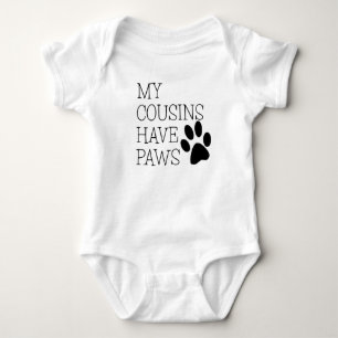 My cousins have paws bodysuit