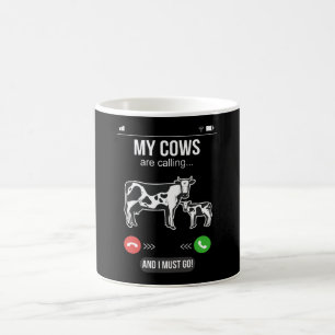 My Cows Are Calling Farmer Cow Lover Fun Coffee Mug