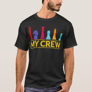 My Crew Chess lover chess Player Design T-Shirt