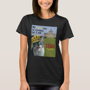 My Crown may be crooked but I still Reign cat dei T-Shirt