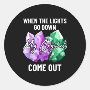 My Crystals Come Out Cute Earth Minerals And Gems Classic Round Sticker