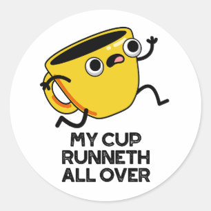 My Cup Runnet All Over Funny Bible Pun Classic Round Sticker