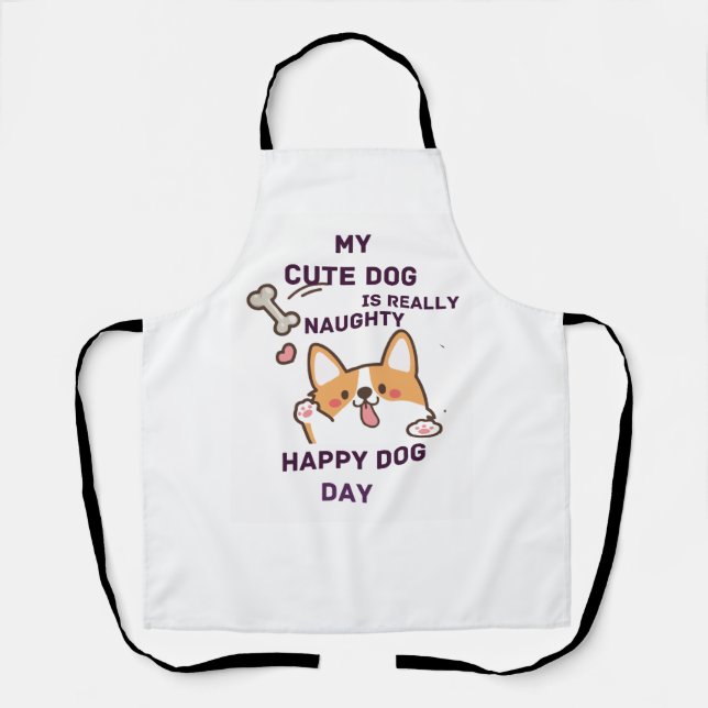 My Cute Dog is really naughty.. Apron (Front)