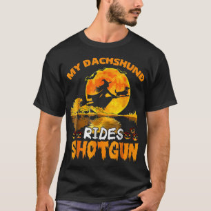 My Dachshund Dog Rides Shotgun Witch Halloween T-Shirt