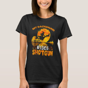 My Dachshund Dog Rides Shotgun Witch Halloween T-Shirt