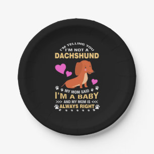 My Dachshund Is My Baby Paper Plate