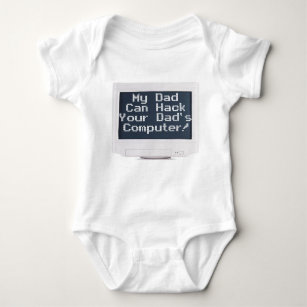 My dad can hack your dad's computer baby bodysuit