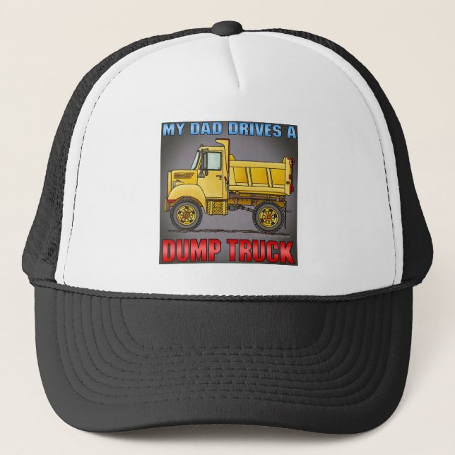 My Dad Drives A Little Dump Truck Hat (Front)