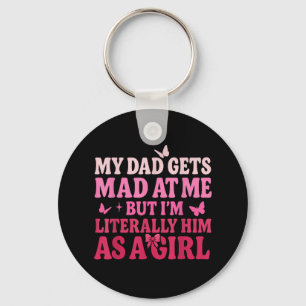 My Dad Gets Mad At Me But I’m Literally Him As A G Key Ring