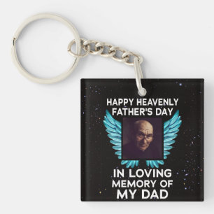 My Dad Happy Heavenly Fathers Day, Custom Picture Key Ring