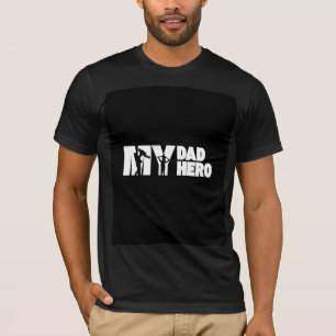 My dad hero design t-shirt