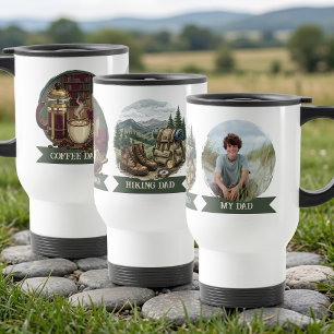 My Dad Hiking and Coffee Father's Day Photo Travel Mug