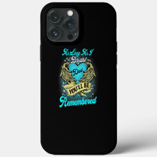 My Dad in Heaven For Daughters Sons Loss Father iPhone 13 Pro Max Case