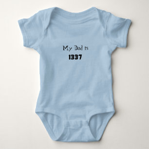 My Dad is 1337 Baby Bodysuit