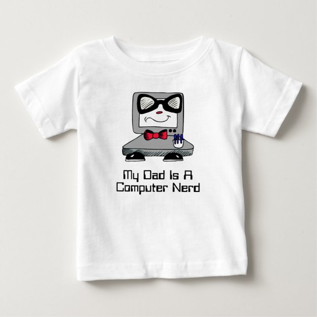 My Dad Is A Computer Nerd Geek Shirt for Babies (Front)
