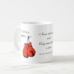 My DAD is a fighter Photo Message Fathers Day Coffee Mug