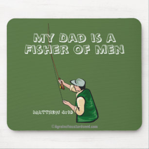 My Dad is a fisher of men Father's Day Mouse Mat