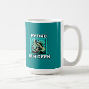 My Dad is a Geek Mug