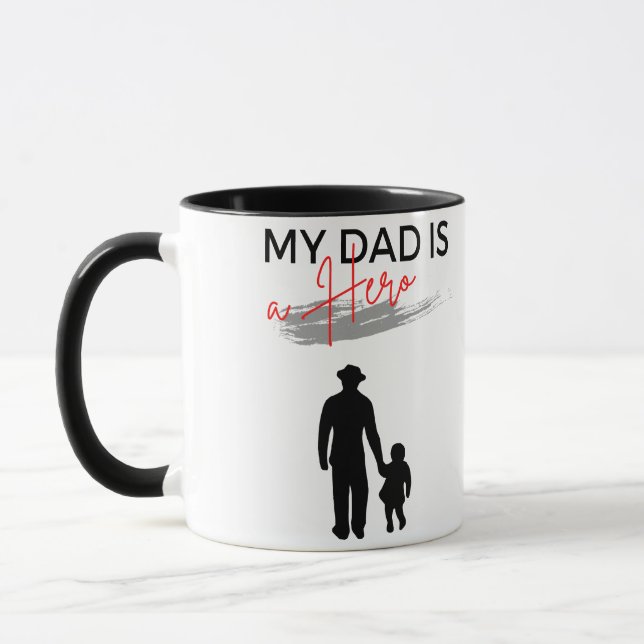 My Dad is a Hero Mug (Left)