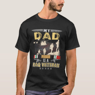 My Dad Is A Iraq Veteran Shirt Proud US Veteran Da