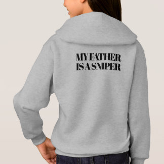 My dad is A SNIPER Hoodie Kids 