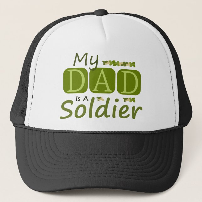 My Dad Is A Soldier Trucker Hat (Front)