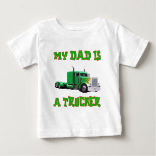 My Dad Is A Trucker Baby T-Shirt