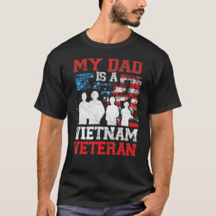 My Dad Is A Vietnam Veteran Proud Veteran Day Fath T-Shirt