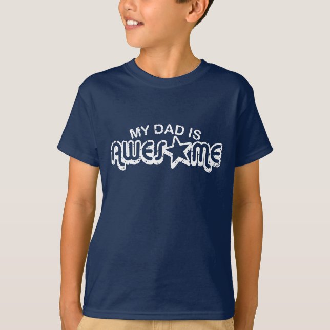 My Dad is Awesome T-Shirt (Front)