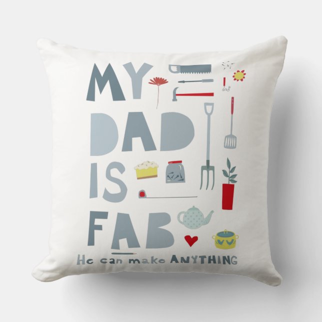 My Dad is Fab Cushion (Front)