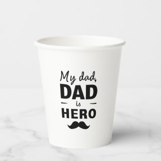 My Dad Is Hero - Bold Father's Day Typography Paper Cups