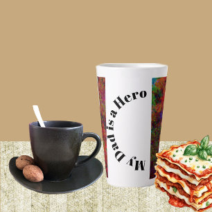 My Dad Is Hero Father's Day Abstract Art Floral Latte Mug