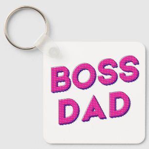 MY DAD IS MY BOSS, I LOVE YOU DADDY KEY RING
