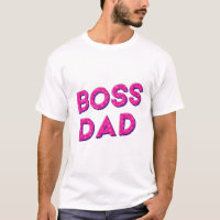 MY DAD IS MY BOSS, I LOVE YOU DADDY