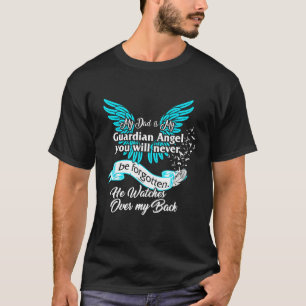 My Dad Is My Guardian Angel Father Remembrance Dau T-Shirt