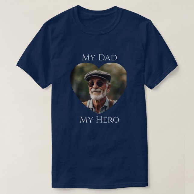 My Dad (is) My Hero - Adult Photo T-Shirt (Design Front)