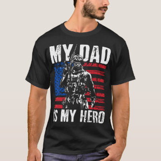 My Dad Is My Hero Army Dad Fathers Day Amp 4Th Of T-Shirt