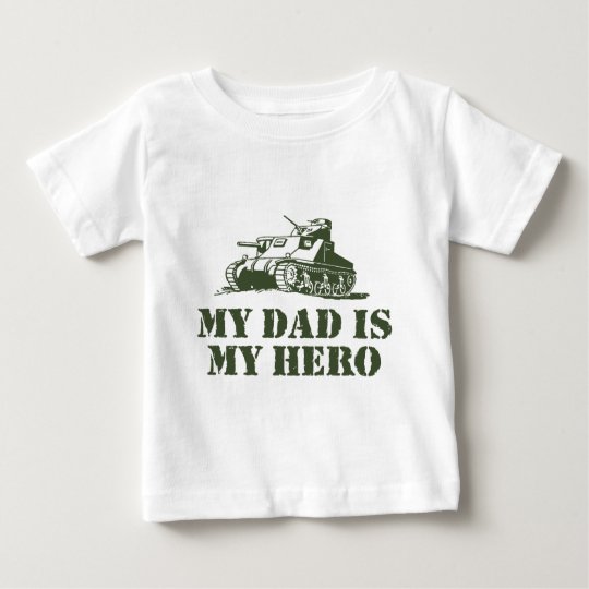 My Dad Is My Hero Baby T-Shirt