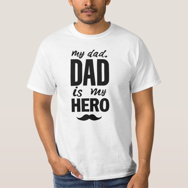 My Dad Is My Hero - Bold Father's Day Typography T-Shirt (Front)