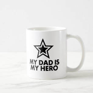 My Dad Is My Hero Coffee Mug
