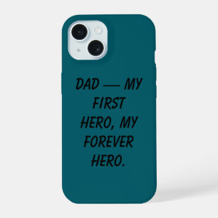 "My Dad Is My Hero" Phone Case