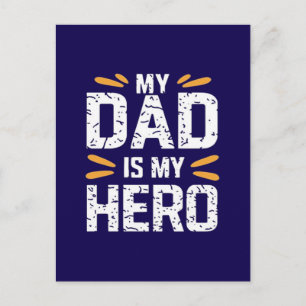My dad is my hero  postcard