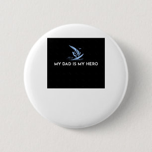My Dad Is My Hero Sticker 6 Cm Round Badge